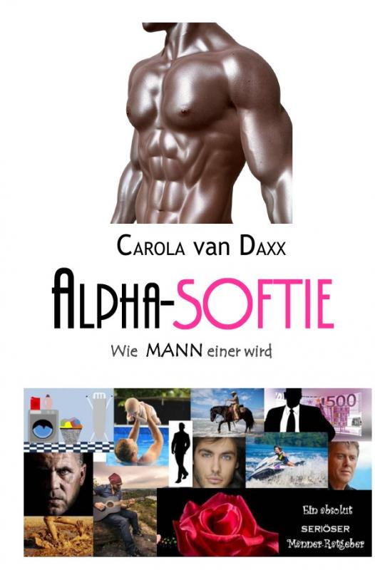 Cover-Bild Alpha-Softie Wie MANN einer wird...