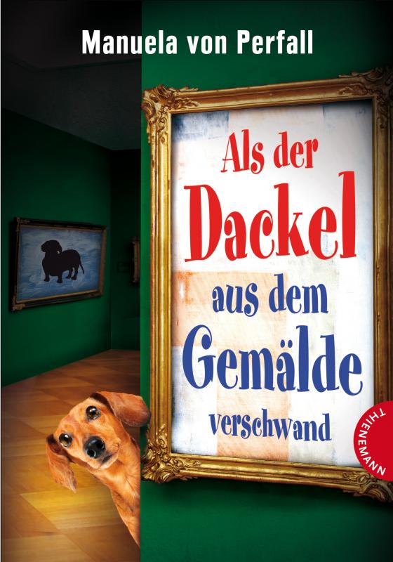 Cover-Bild Als der Dackel aus dem Gemälde verschwand