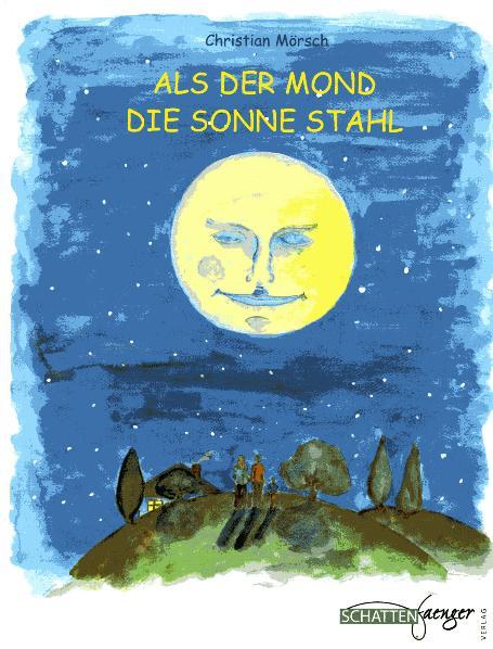 Cover-Bild Als der Mond die Sonne stahl