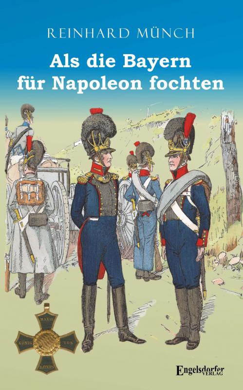 Cover-Bild Als die Bayern für Napoleon fochten