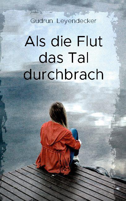 Cover-Bild Als die Flut das Tal durchbrach