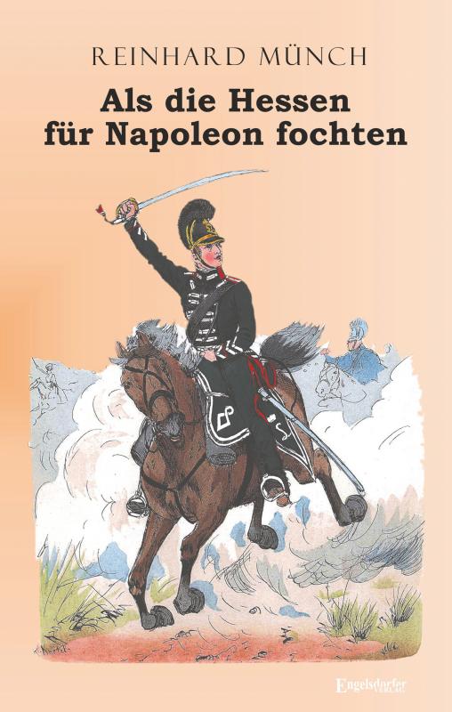 Cover-Bild Als die Hessen FÜR Napoleon fochten