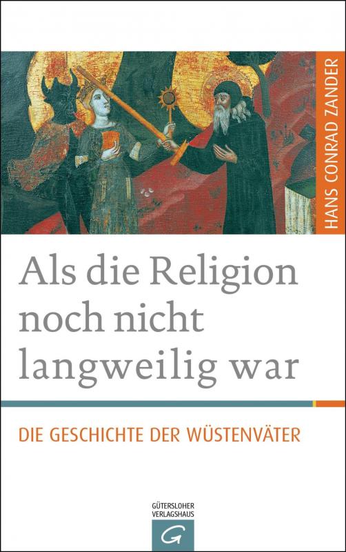 Cover-Bild Als die Religion noch nicht langweilig war