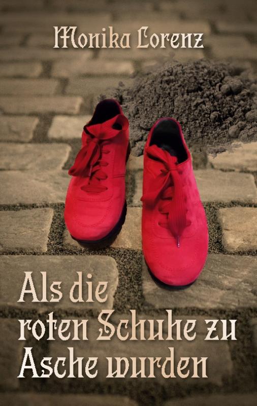 Cover-Bild Als die roten Schuhe zu Asche wurden