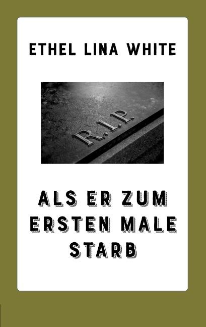 Cover-Bild Als er zum ersten Male starb