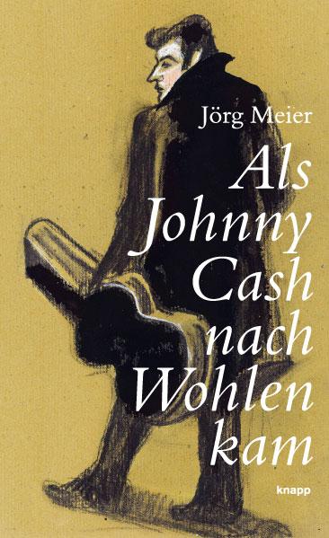 Cover-Bild Als Johnny Cash nach Wohlen kam