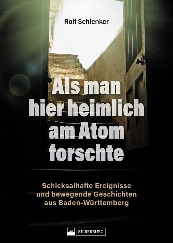 Cover-Bild Als man hier heimlich am Atom forschte