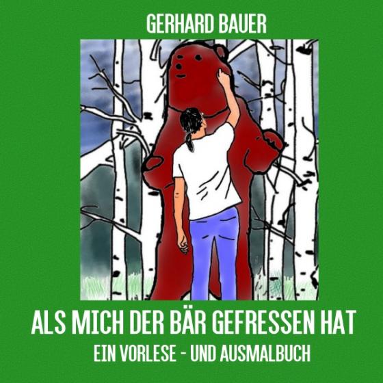 Cover-Bild Als mich der Bär gefressen hat