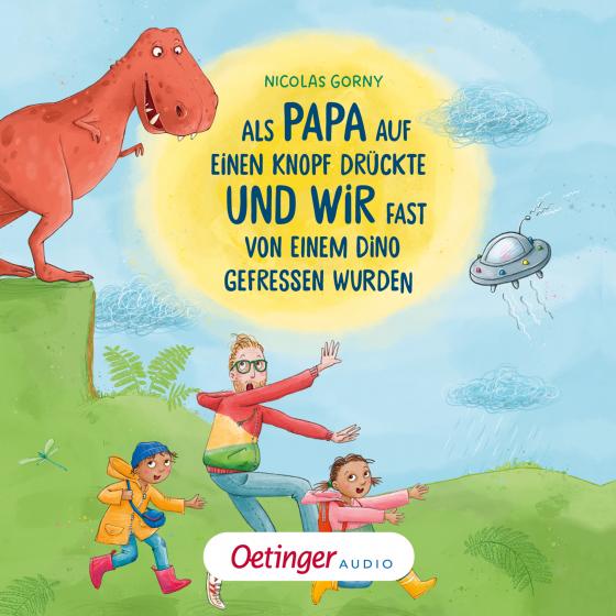 Cover-Bild Als Papa auf einen Knopf drückte und wir fast von einem Dino gefressen wurden