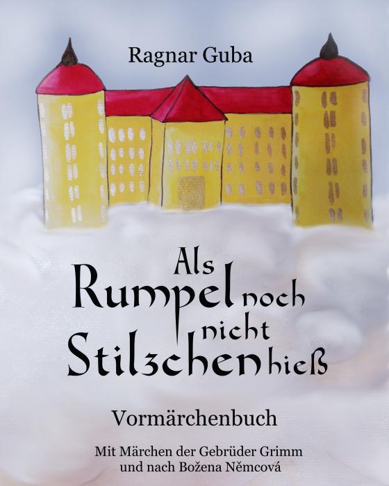 Cover-Bild Als Rumpel noch nicht Stilzchen hieß