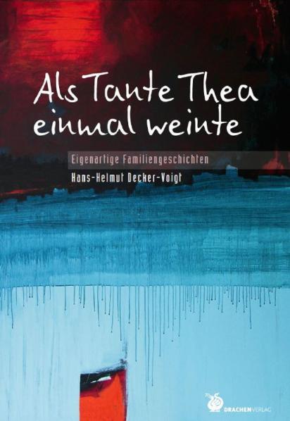 Cover-Bild Als Tante Thea einmal weinte