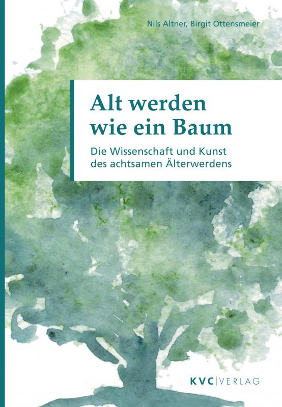 Cover-Bild Alt werden wie ein Baum