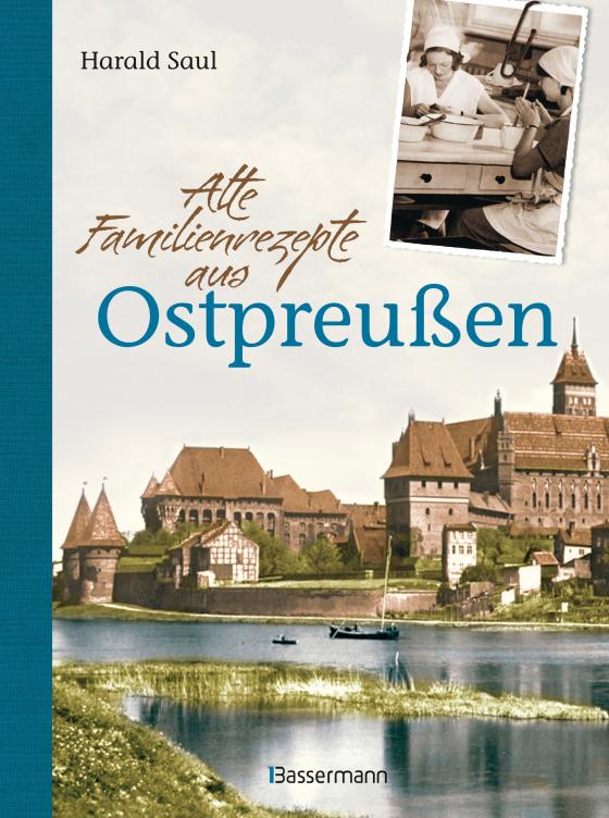 Cover-Bild Alte Familienrezepte aus Ostpreußen