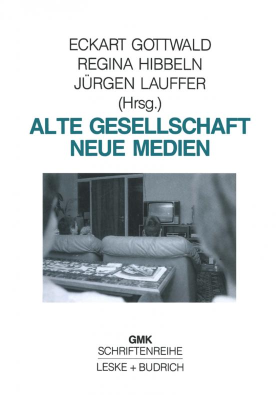 Cover-Bild Alte Gesellschaft — Neue Medien