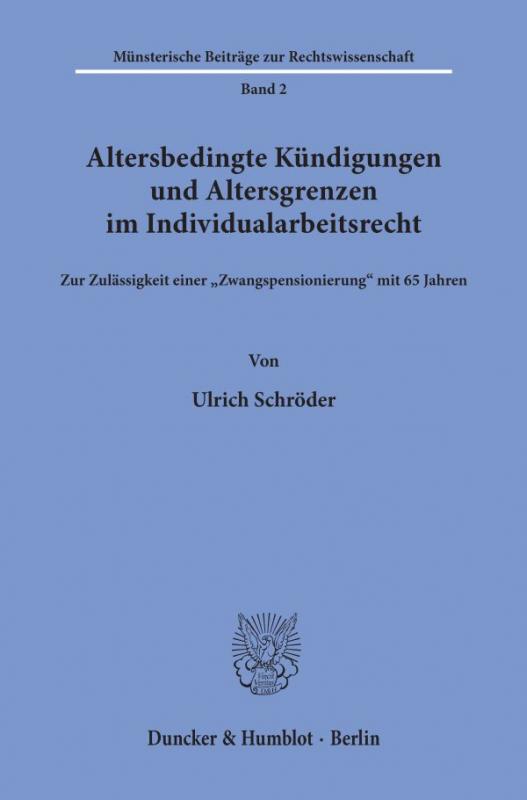 Cover-Bild Altersbedingte Kündigungen und Altersgrenzen im Individualarbeitsrecht.