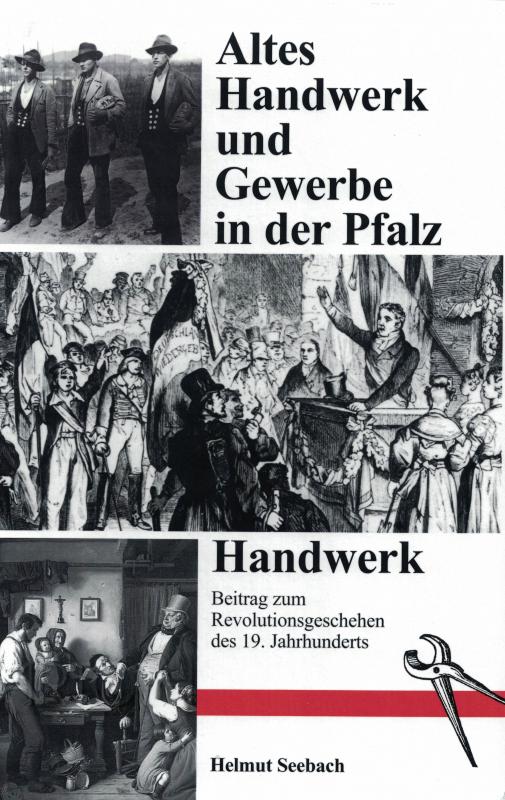 Cover-Bild Altes Handwerk und Gewerbe in der Pfalz / Handwerk