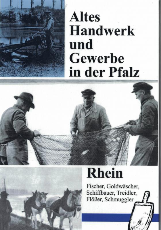 Cover-Bild Altes Handwerk und Gewerbe in der Pfalz / Rhein