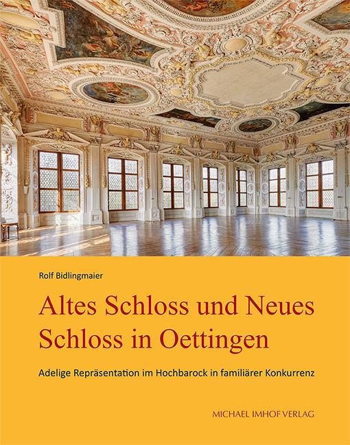 Cover-Bild Altes Schloss und Neues Schloss in Oettingen