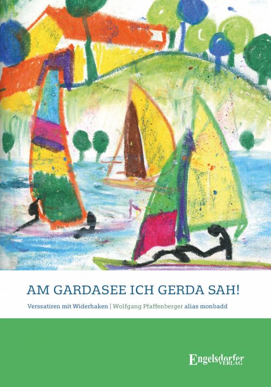 Cover-Bild Am Gardasee, ich Gerda sah!
