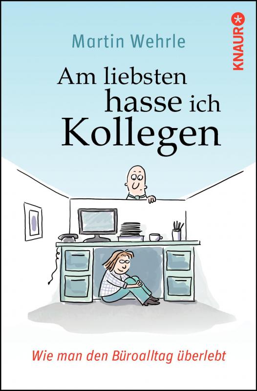 Cover-Bild Am liebsten hasse ich Kollegen