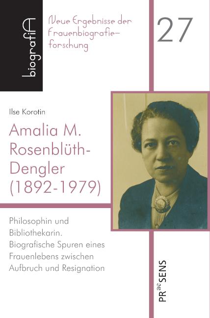 Cover-Bild Amalia M. Rosenblüth-Dengler (1892-1979)