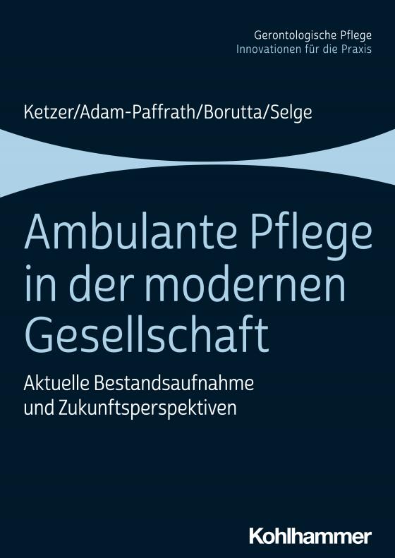 Cover-Bild Ambulante Pflege in der modernen Gesellschaft