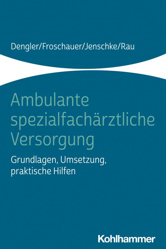 Cover-Bild Ambulante spezialfachärztliche Versorgung