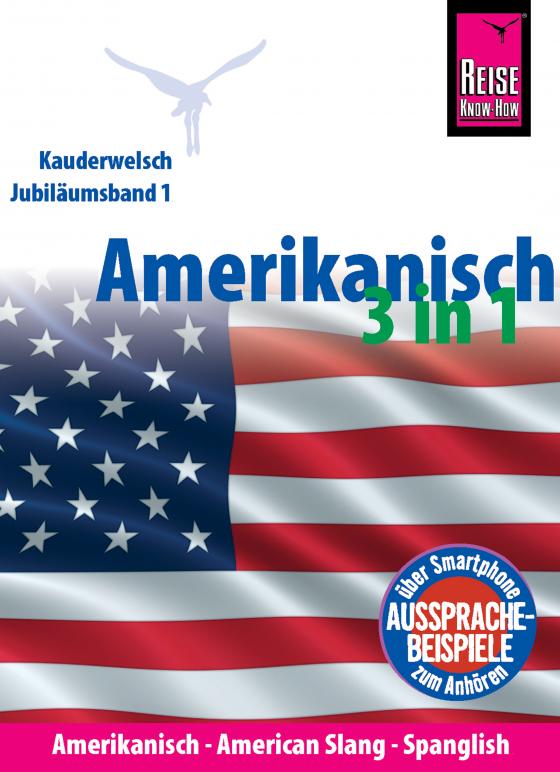 Cover-Bild Amerikanisch 3 in 1: Amerikanisch Wort für Wort, American Slang, Spanglish