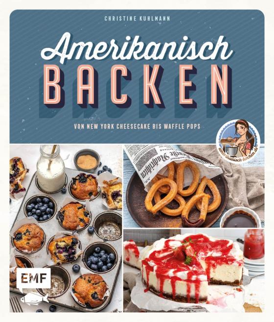 Cover-Bild Amerikanisch backen – vom erfolgreichen YouTube-Kanal amerikanisch-kochen.de