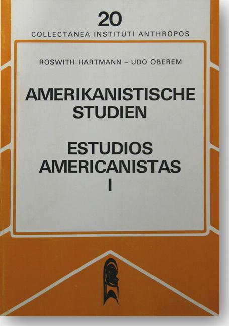 Cover-Bild Amerikanische Studien /Estudios Americanistas. Festschrift für Hermann Trimborn / Amerikanistische Studien - Estudios Americanistas. I