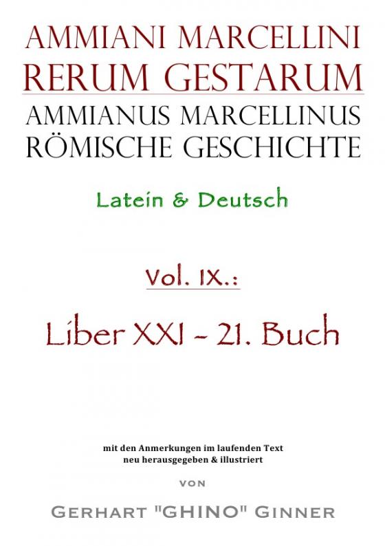 Cover-Bild Ammianus Marcellinus, Römische Geschichte / Ammianus Marcellinus römische Geschichte IX.