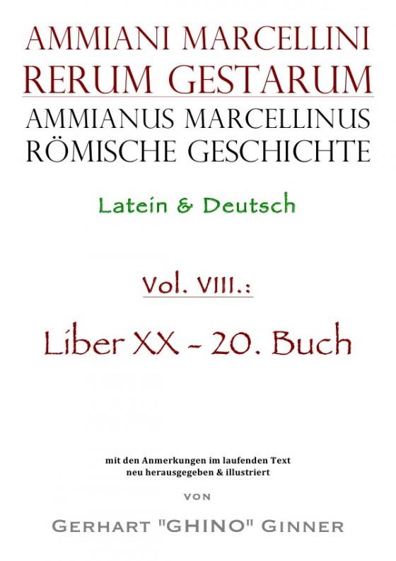 Cover-Bild Ammianus Marcellinus, Römische Geschichte / Ammianus Marcellinus römische Geschichte VIII