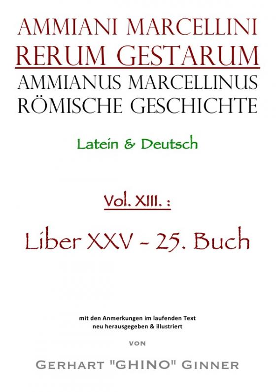 Cover-Bild Ammianus Marcellinus, Römische Geschichte / Ammianus Marcellinus Römische Geschichte XIII.