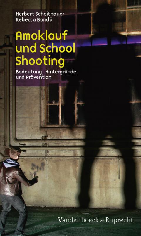 Cover-Bild Amoklauf und School Shooting