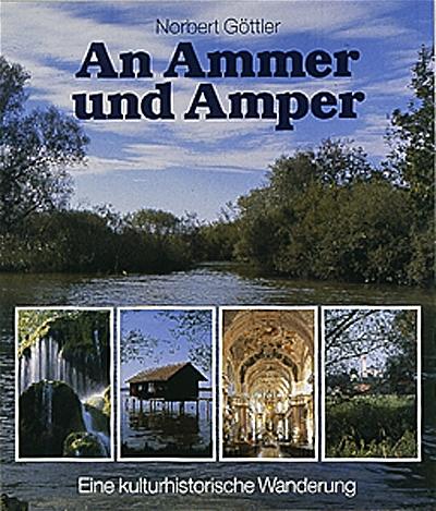 Cover-Bild An Ammer und Amper