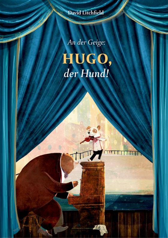 Cover-Bild An der Geige: Hugo, der Hund!