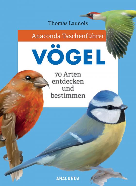 Cover-Bild Anaconda Taschenführer Vögel. 70 Arten bestimmen und entdecken