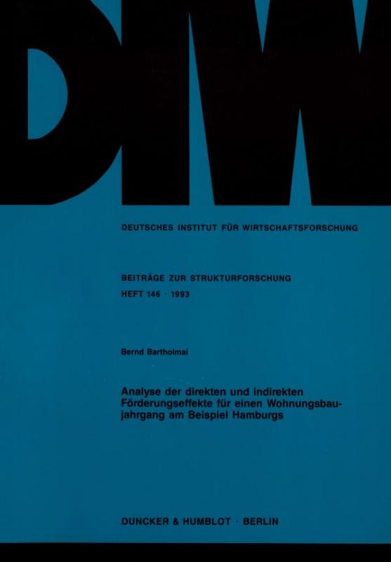 Cover-Bild Analyse der direkten und indirekten Förderungseffekte für einen Wohnungsbaujahrgang am Beispiel Hamburgs.