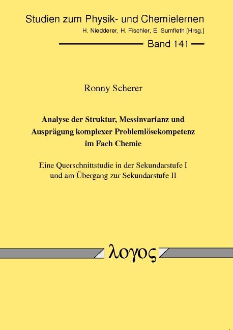 Cover-Bild Analyse der Struktur, Messinvarianz und Ausprägung komplexer Problemlösekompetenz im Fach Chemie