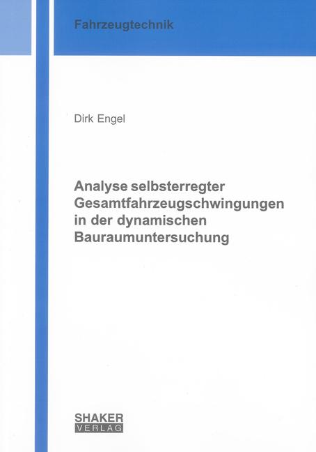 Cover-Bild Analyse selbsterregter Gesamtfahrzeugschwingungen in der dynamischen Bauraumuntersuchung