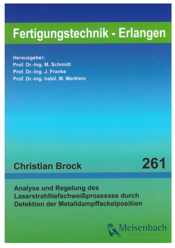 Cover-Bild Analyse und Regelung des Laserstrahlschweißprozesses durch Detektion der Metalldampffackelposition