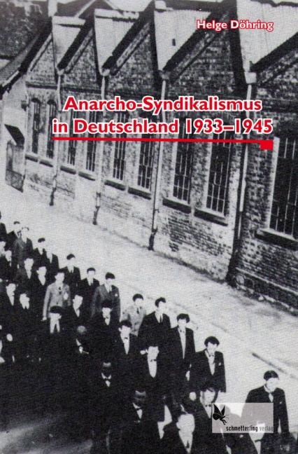 Cover-Bild Anarcho-Syndikalismus in Deutschland 1933-1945