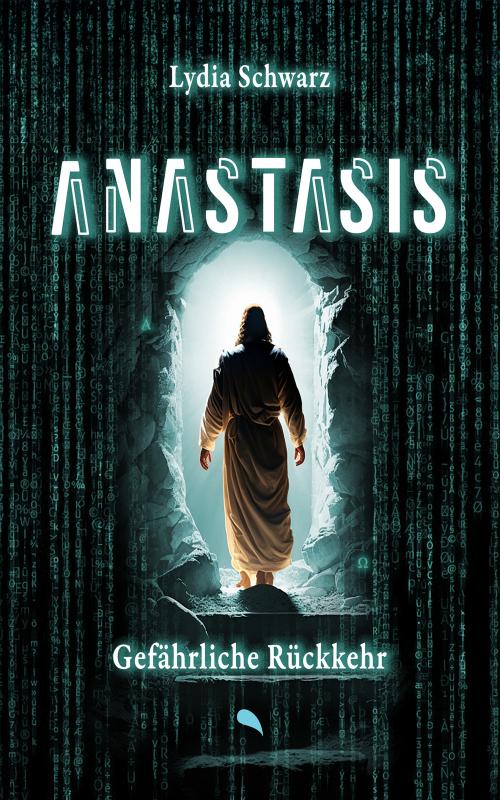 Cover-Bild Anastasis: Gefährliche Rückkehr