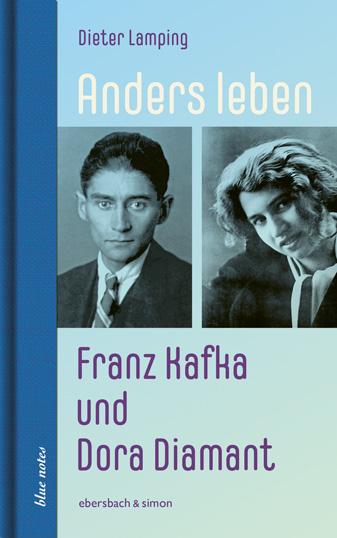 Cover-Bild Anders leben - Franz Kafka und Dora Diamant