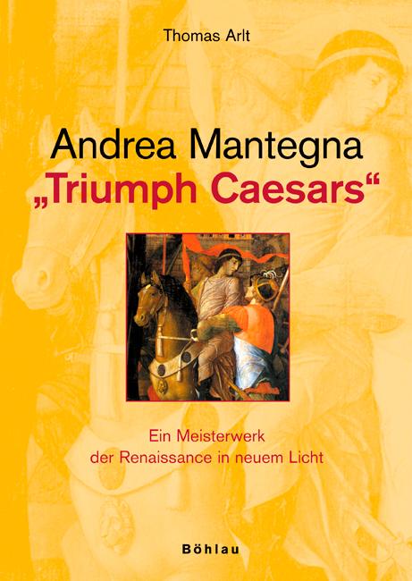 Cover-Bild Andrea Mantegna: Triumph Caesars