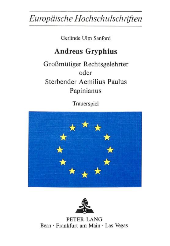 Cover-Bild Andreas Gryphius- Grossmütiger Rechtsgelehrter oder sterbender Aemilius Paulus Papinianus