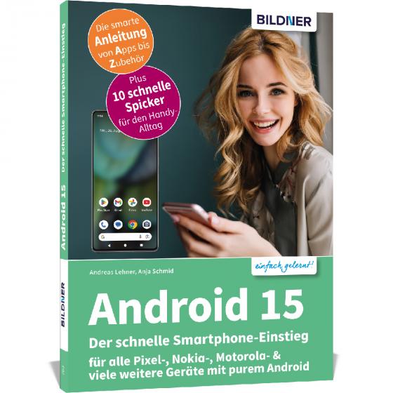 Cover-Bild Android 15 - Der schnelle Smartphone-Einstieg - Für Einsteiger ohne Vorkenntnisse