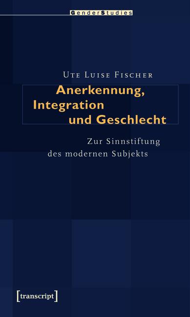 Cover-Bild Anerkennung, Integration und Geschlecht