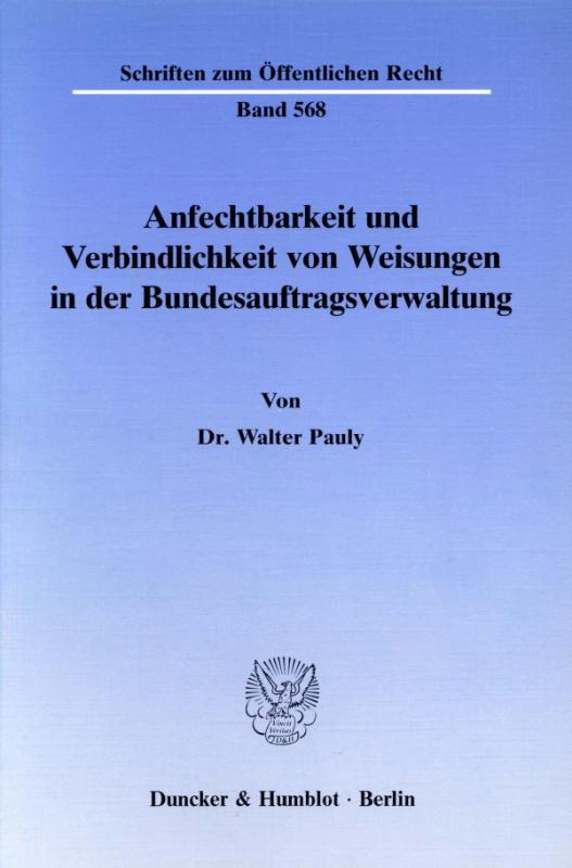 Cover-Bild Anfechtbarkeit und Verbindlichkeit von Weisungen in der Bundesauftragsverwaltung.