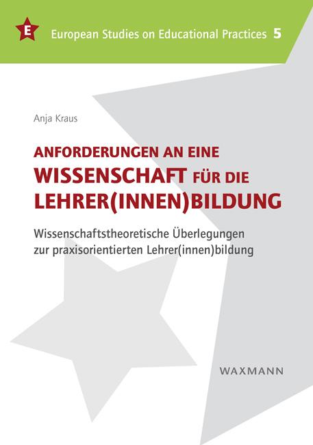 Cover-Bild Anforderungen an eine Wissenschaft für die Lehrer(innen)bildung